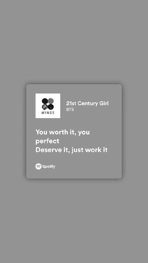 Bts Songs Quotes, Spotify Lyrics Aesthetic Kpop, Bts Spotify Lyrics, Bts Lyrics Aesthetic, Bts Song Quotes, Motivational Song Lyrics, Spotify Song Lyrics, 21st Century Girl, Bts Spotify