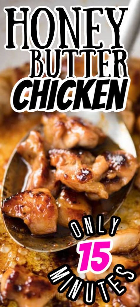 Dinner Easy Quick, Honey Butter Chicken, Chicken For Dinner, Easy Chicken Recipe, Butter Chicken Recipe, Quick Chicken, Honey Chicken, Honey Butter, Dinner Easy