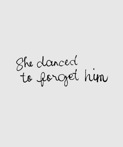 Dance Quotes Dancers, Dancer Quotes, Dance Motivation, About Love Quotes, Dancing Aesthetic, Dance Quotes, Forget Him, Dance Life, About Love