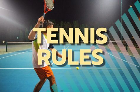 tennis rules Pickleball Court Size, Tennis For Beginners, Doubles Tennis, Tennis Rules, How To Play Tennis, Tennis Serve, Tennis Set, Tennis Games, Tennis World