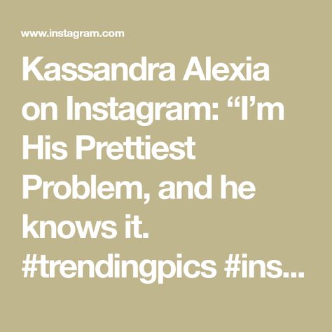 Kassandra Alexia on Instagram: “I’m His Prettiest Problem, and he knows it. #trendingpics #instagramfashion #streetfashion #streetstyling #streetstylephoto…” His Prettiest Problem Captions, His Prettiest Problem, Instagram Fashion, Street Style, On Instagram, Instagram