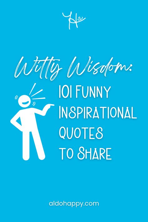 Witty Wisdom: 101 Funny Inspirational Quotes to Share Funny Pic Quotes, Anti Inspirational Quotes, Inspiration Funny Quotes, Funny Quotes About Forgetting Things, Funny Profile Quotes, Life Quotes To Live By Funny, Funny But Inspirational Quotes, Funny Relatable Quotes Humor So True, Happy Thoughts Quotes Funny