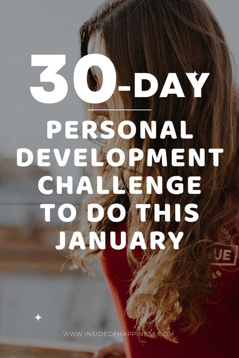 New Year, New You! 30 days are all you need to improve yourself and become a different person in January. How? Go through this 30-day personal development challenge. One challenge a day for a month. Growth challenge/ Improve yourself/ Become your best self/ Self-development ideas for everyone/ Challenge 30 Days, January Challenge, Growth Challenge, Change In Life, Become Your Best Self, Different Person, New Year New You, Finding Happiness, Your Best Self