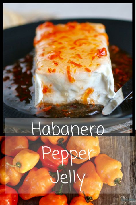 How To Make Hot Pepper Jelly, Habanero Jelly Recipes, Mango Habanero Pepper Jelly Recipe, Habenero Jelly Recipe, Habanero Recipes Pepper Jelly, What To Make With Habanero Peppers, Recipes For Habanero Peppers, Hot Pepper Jelly Recipe Sure Jell, Habanero Jelly Canning