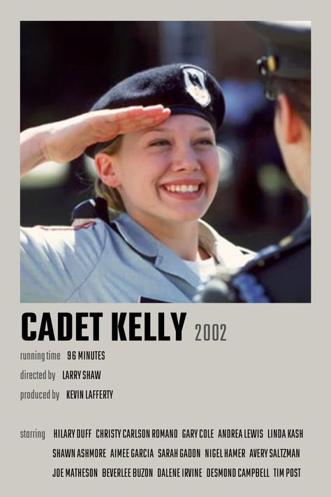 Cadet Kelly Movie Poster Cadet Kelly Movie, Hilary Duff Movies, 2000s Moodboard, Movie Polaroids, Cadet Kelly, 2000s Disney, Old Kids Shows, Disney Channel Movies, Movies To Watch Teenagers