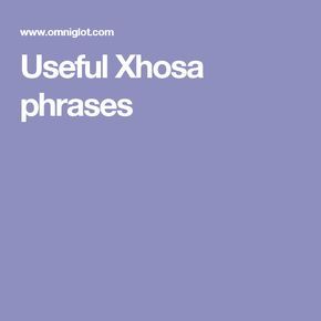 Useful Xhosa phrases Language Lessons, Learning Languages, Zulu, Botswana, Going To Work, South Africa, Meant To Be, Education