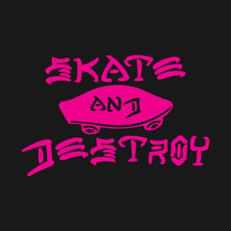 Check out this awesome 'Skate+And+Destroy+%28Pink%29' design on @TeePublic! Graphic Tee With Letter Print For Skateboarding, Skater Cartoon, Cheap Skateboarding T-shirt With Graphic Design, Graphic Tee T-shirt With Graffiti Print For Skateboarding, Retro Screen Print T-shirt For Skateboarding, Vintage Skateboards, Skate And Destroy, Drawing Ideas, Easy Drawings