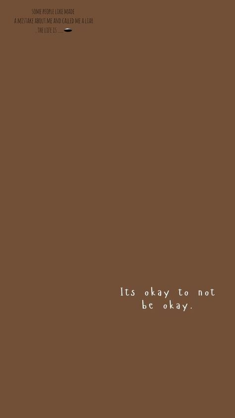 It's Ok Quotes Life, It’s Okay Not To Be Ok, Its Ok Not To Be Ok, It’s Ok To Not Be Ok, Ok Cartoon, It Will Be Ok Quotes, Reason Quotes, Iphone Wallpaper Quotes Inspirational, Everything Will Be Ok