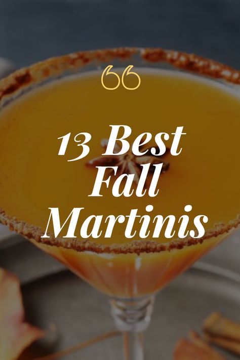 It’s autumn, so it’s time for fall martinis! Whether you’re craving the flavors of apples, pumpkin, or spice, we’ve got you covered with these 13 fall martini cocktail recipes. Caramel Apple Pie Martini, Fall Expresso Martini, Fall Apple Martini, Appletini Recipe Martinis, Easy Fall Martini Recipes, Martini Recipes Fall, Fall Cosmopolitan Drink, Holiday Martinis Thanksgiving, Best Martini Recipe Cocktails