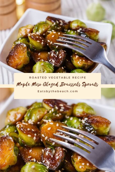 Maple Miso Brussel Sprouts, Miso Roasted Brussel Sprouts, Miso Brussel Sprout Recipes, Miso Roasted Vegetables, Spouts Recipes, Miso Vegetables, Glazed Brussel Sprouts, Brussels Spouts, Healthy Roasted Vegetables