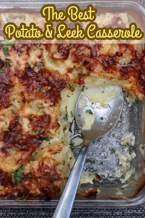 overhead view of the best potato and leek casserole with a few scoops missing Leek Casserole Recipes, Potato And Leek Au Gratin, Leek And Potato Gratin, Leak Casserole, Potato Leek Casserole, Leeks And Potatoes, Potatoes And Leeks, Celebration Recipes, Leek Recipes