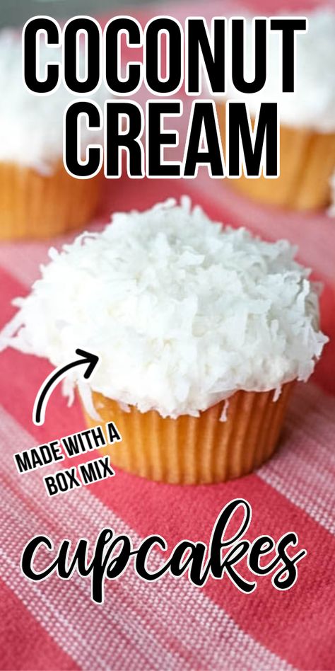 Easy Coconut Cupcake Recipes, Coconut Cupcakes Easter, Semi Homemade Cupcake Recipes, French Silk Cupcakes, Coconut Cream Cupcakes Easy, Coconut Cream Cake From Cake Mix Boxes, Coconut Cupcakes Decoration, Coconut Cupcakes Easy, Coconut Cupcakes With Filling