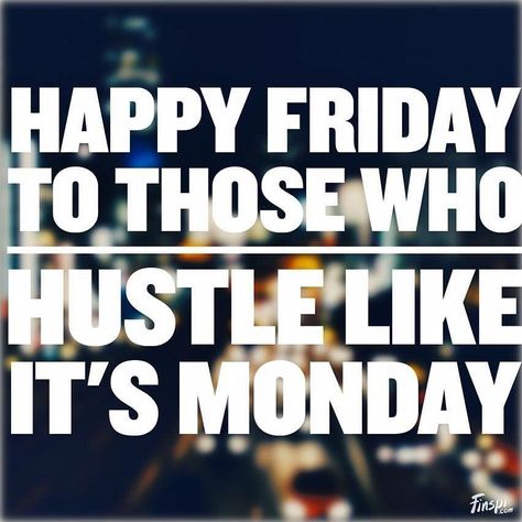 Friday vibes.  #marketing #business #entrepreneurs #hustle #onlinemarketing #networkmarketing #mlm #hustlers #entrepreneur #homebusiness #Friday #Fridayvibes #Monday? Quotes For Friday, Job References, Tgif Quotes, Friday Motivational Quotes, Inspirational Quotes For Work, Friday Inspirational Quotes, Billionaire Club, Motivational Quotes For Work, Quotes For Work