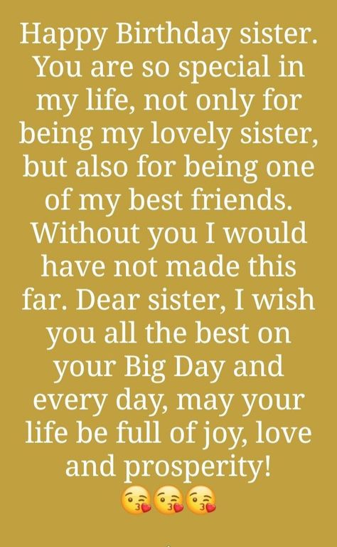 Happy Birthday Big Sister, Soul Sister Quotes, Happy Birthday Brother Quotes, Happy Birthday Wishes For Sister, Happy Birthday Dear Sister, Big Sister Quotes, Message For Sister, Sister Birthday Quotes, Wishes For Sister