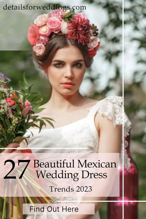 27 Beautiful Mexican Wedding Dress Ideas 2023 Mexican Wedding Dress Traditional, Mexican Theme Dresses, Traditional Mexican Wedding Dress, Catholic Wedding Dresses, Spanish Wedding Dress, Mexican Wedding Traditions, Traditional Mexican Wedding, Spanish Themed Weddings, Mexican Theme Wedding