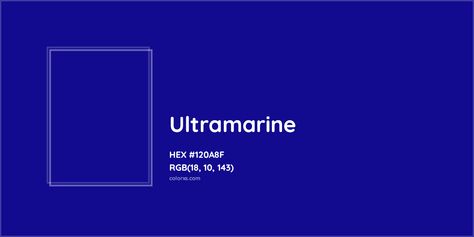 HEX #120A8F Ultramarine Color - Color Code Ultramarine Blue Color Palette, Munsell Color System, Professional Lifestyle, Analogous Color Scheme, Rgb Color Codes, Hexadecimal Color, Rgb Color Wheel, Monochromatic Color Palette, Opposite Colors