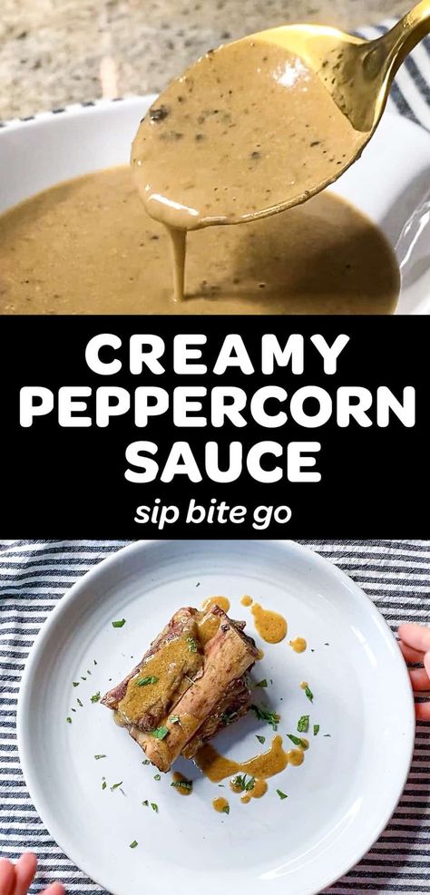 Creamy peppercorn sauce recipe for steaks and beef dishes is ready in 15 minutes! Make it with beef stock or leftover sous vide cooking juice. | sipbitego.com #sipbitego #sauce #sousvidecooking #sauces #steak #steakdinner #cooking #condiments #easyrecipes #steakdinner Peppercorn Sauce Recipe, Creamy Peppercorn Sauce, Recipe For Steak, Steak Sauce Recipes, Best Sauce Recipe, Sauce Au Poivre, Peppercorn Sauce, Homemade Sauce Recipes, Dipping Sauces Recipes