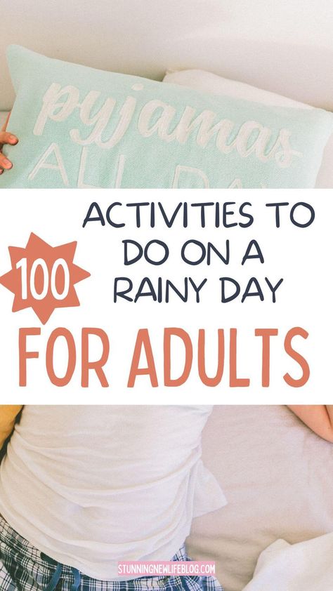 100 things to do on a rainy day for adults - rain day activities, daily day fun, fun rainy day activities, fun things to do, things to do at home, indoor activities for adults, activities for adults. Rain Day Activities, Indoor Activities For Adults, Fun Rainy Day Activities, Daily Day, 100 Things To Do, Things To Do At Home, Activities For Adults, Books For Self Improvement, Home Indoor