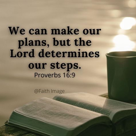 Proverbs 16:9 We can make our plans, but theLorddetermines our steps. Spiritual Vision Board, Gentlemen's Guide, Gentlemens Guide, Men Inspiration, Proverbs 16, Scripture Pictures, Serve The Lord, Never Again, Biblical Quotes