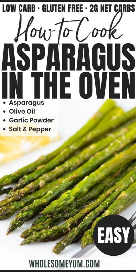 Oven Asparagus Recipes, Best Way To Cook Asparagus, Asparagus In The Oven, Oven Asparagus, Ways To Cook Asparagus, Cook Asparagus, Asparagus Recipes Oven, Asparagus Recipes Baked, Grilled Asparagus Recipes