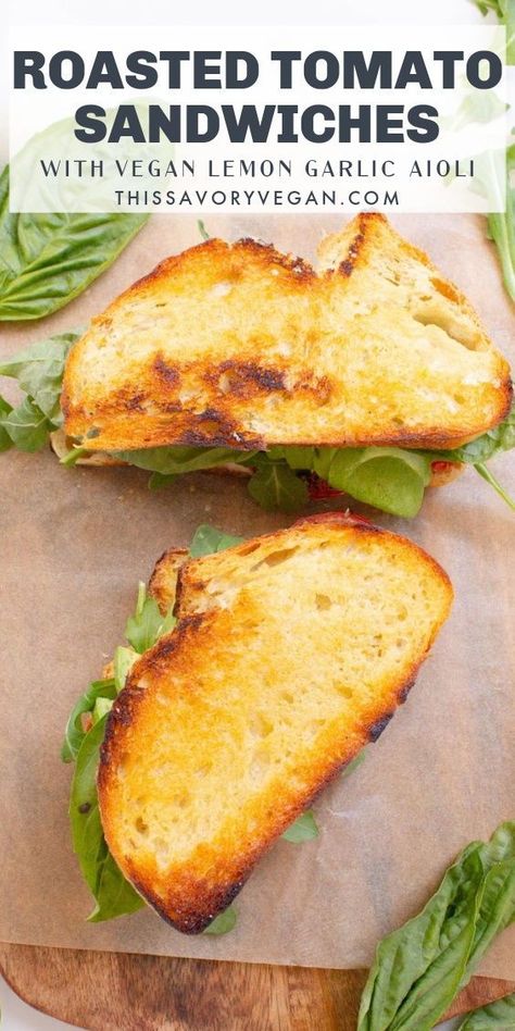 Lunch Recipes Vegan, Lemon Garlic Aioli, Tomato Sandwiches, Garlic Aioli Recipe, Vegan Sandwich Recipes, Vegan Lunch Recipes, Recipes Dinners, Garlic Aioli, Vegan Lunches