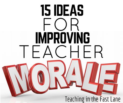 15 ideas for improving teacher morale. Plc Ideas Teachers Schools, Faculty Fun Ideas, Team Building For Teachers Staff Morale, Moral Boosters For Teachers, Teacher Encouragement Gifts, Lead Teacher Ideas, Teacher Motivation Ideas, Teacher Recognition Ideas, Team Building For Teachers