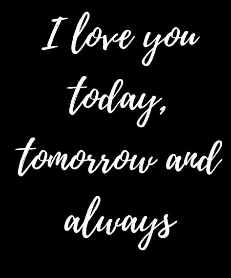 [$10.99-$29.99] Looking for, ideas for Valentines Day? Here is an awesome, Valentines design, "I Love You Today, Tomorrow And Always." ORDER TODAY for you to get those, self affirmations, going or give this design as a loving gift! Many sizes and colors available and tees, hoodies, tanks, and coffee mugs are available just for you or for a love one! Campaign ends March 1, 2020. ORDER NOW! Love You Today Tomorrow And Always, I Love You Today Tomorrow And Always, I Love You Today Tomorrow And Forever, Today Tomorrow Always, Love My Kids Quotes, March Quotes, Self Affirmations, Amazing Aquariums, Kids Quotes