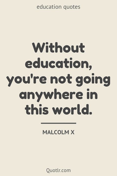 Quotes about education to help you with best education, quality education and that will activate your desire to change together with in urdu like this quote by Malcolm X #quotes #education #inspirational #success #knowledge #kids #aesthetic #system Importance Of Education Quotes, Quotes About Education, Malcolm X Quotes, Educational Tips, Bad Education, Educational Quotes, Kids Aesthetic, Inspirational Quotes For Students, Growth Mindset Quotes