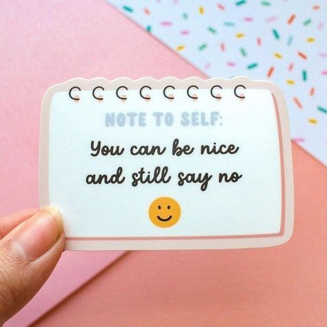 Note To Self Sticker, Note To Self Aesthetic, Having Boundaries, Self Love Stickers, Motivation Stickers, Self Care Stickers, Be Your True Self, Sticker Note, Motivational Sticker