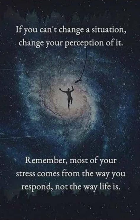 If you can’t change the situation, change your perception of it. Remember, most of your stress comes from the way you respond, not the way life is. Life Secrets, Love Frequency, Games Ideas, Funny Sports, Spoken Words, Self Reminder, Positive Mind, Life Advice, Powerful Words