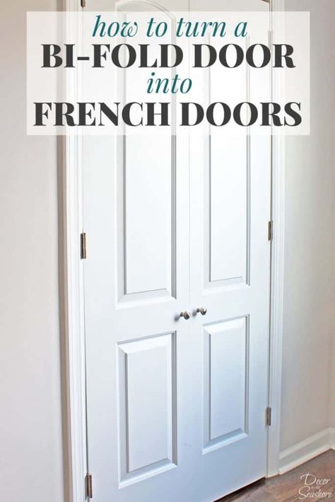 How to Turn a Bi-Fold Door into French Doors | DIY Closet Door Makeover Laundry Door Ideas Bifold, Change Bifold Doors To Regular Doors, Changing Bifold Closet Doors, Change Bifold Doors To French Doors, Diy Bifold Closet Doors Makeover, Convert Bifold Doors To French Doors, Diy Accordion Doors, Replacing Bifold Closet Doors Ideas, Updating Bifold Closet Doors