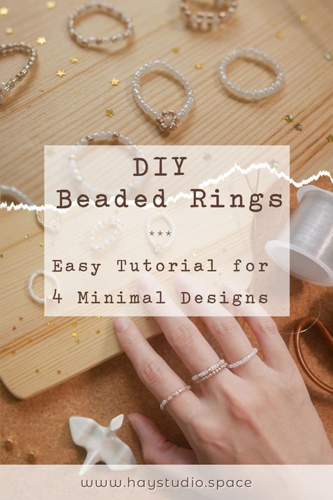 DIY Beaded Rings - Easy Tutorial for 4 Minimal Designs ⋆ HAY studio Diy Rings Easy, Handmade Rings Tutorial, Diy Rings Tutorial, Diy Beaded Rings, Diy Jewelry Rings, Seed Bead Crafts, 2024 Art, Diy Ring, Easy Jewelry