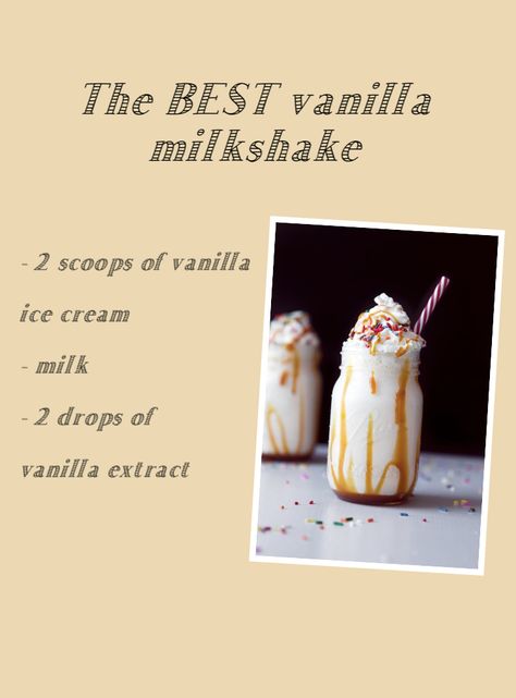 Simple and easy recipe for vanilla milkshake (1 portion) Vanilla Ice Cream Milkshake Recipes, Milkshake Recipe Easy Vanilla, Ice Cream Shakes Milkshakes Recipes, Best Vanilla Milkshake Recipe, Milkshake Flavor Ideas, Home Made Milkshakes Recipes, Recipes For Milkshakes, How To Make Vanilla Milkshake, Milkshake Recipes Easy