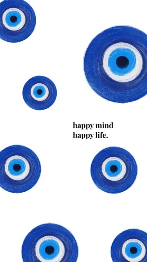 Evil Eye Quotes, Evil Eye Wallpaper, Eye Wallpaper, Wallpaper Happy, Happy Mind Happy Life, Happy Mind, Beautiful Wallpapers For Iphone, Life Energy, Eyes Wallpaper