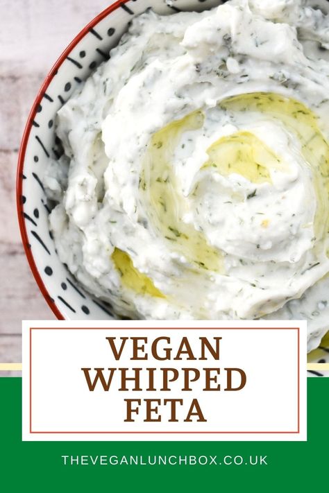 Vegan Whipped Feta Dip, Vegan Feta Dip, Whipped Vegan Feta, Vegan Feta Recipe, Easy Vegan Cheese Recipe, Vegan Cocktails, Tofu Feta, Vegan Lunch Box, Vegan Dips