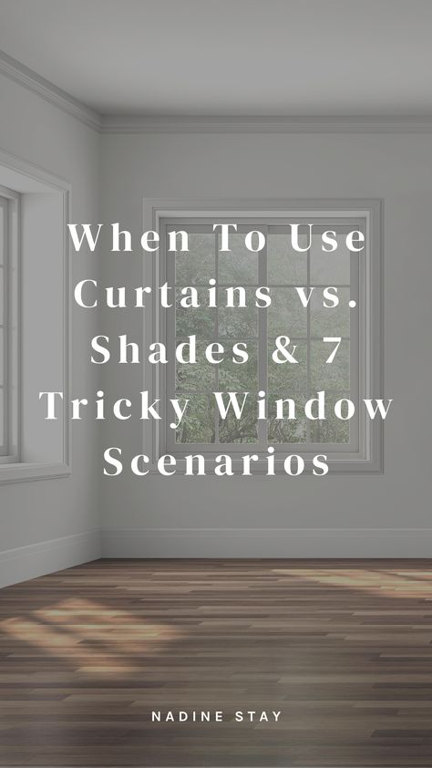 Curtains Vs Shades, Patio Door Shades, Curtain Tips, Narrow Windows, Nadine Stay, Curtains Or Shades, Dining Room Window Treatments, Modern Window Treatments, Bathroom Window Treatments