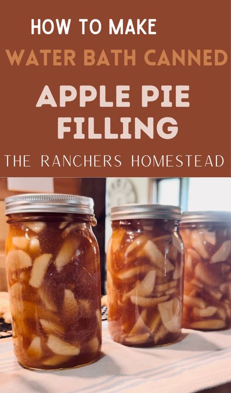 How to Make Easy Water Bath Canned Apple Pie Filling - The Ranchers Homestead