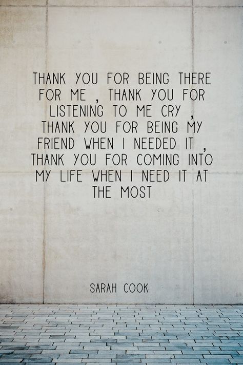 I Want To Thank You Quotes, Special Friend Quotes Thankful For, Thanks For Being There For Me Quotes, Grateful Friendship Quotes Be Thankful, Thank You For Him Relationships, Thank You For Good Memories, You Made A Difference In My Life, Thank You For Being Here For Me Quotes, Thank You For Checking On Me