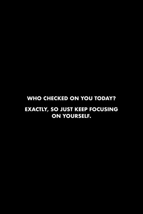 Just For Today Quotes, Improve Yourself Quotes, Appreciate You Quotes, Period Quotes, Focusing On Yourself Quotes, Focusing On Yourself, Focus Quotes, Support Quotes, Yourself Quotes