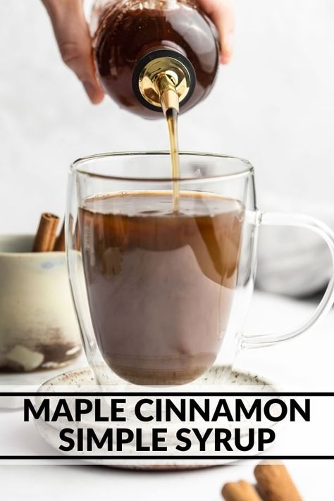 Maple Cinnamon Simple Syrup - The Whole Cook Homemade Coffee Syrup, Simple Syrup Cocktails, Cinnamon Simple Syrup, Diy Cinnamon, Maple Syrup Recipes, Cinnamon Syrup, Cocktail Syrups, Simple Syrup Recipes, Ginger Syrup