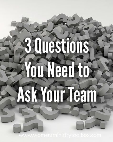 3 Questions You Need to Ask Your Team Team Meeting Ideas, Games Group, Faculty Meetings, Camp Games, Ministry Leadership, Great Questions, Team Leadership, Leadership Activities, Youth Groups