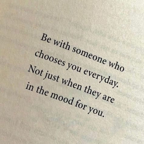 Be with someone who chooses you everyday. Not just when they are in the mood for you. 💖 Follow @oldmoneycentury for more ❣️ #couple #oldmoneycouples #couplegoals #goals #couplelove #love #boyfriend #men #relationships #quote #quotes #lovequotes Be With Someone Who, Be With Someone, Boyfriend Quotes, Couple Quotes, Deep Thought Quotes, In The Mood, Money Quotes, Wise Quotes, Real Quotes