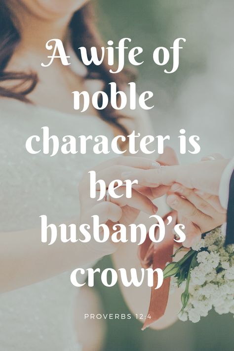 Bible Verse Husband And Wife, Husband Love Your Wife Bible Verse, Husbands Love Your Wives, Wife Tattoo, True Statements, Proverbs 12, Love Your Wife, Biblical Womanhood, Christian Relationships