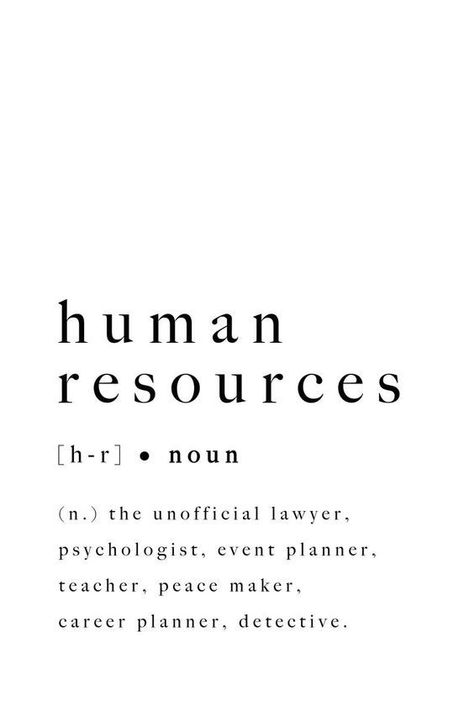 Funny Hr Quotes Human Resources, Human Resources Gift Ideas, Human Resources Poster, Hr Inspirational Quotes, Cipd Level 5 Human Resources, Hr Quotes Human Resources Hr Humor, Hr Career Aesthetic, Hr Tips Human Resources, Hr Aesthetic Job