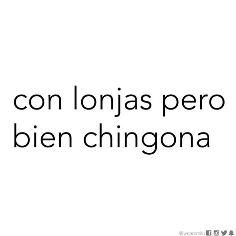 Spanish Quotes Funny, Latinas Quotes, Mexican Quotes, Spanglish Quotes, Gangsta Quotes, Cute Spanish Quotes, Senior Quotes, Instagram Quotes Captions, Badass Quotes