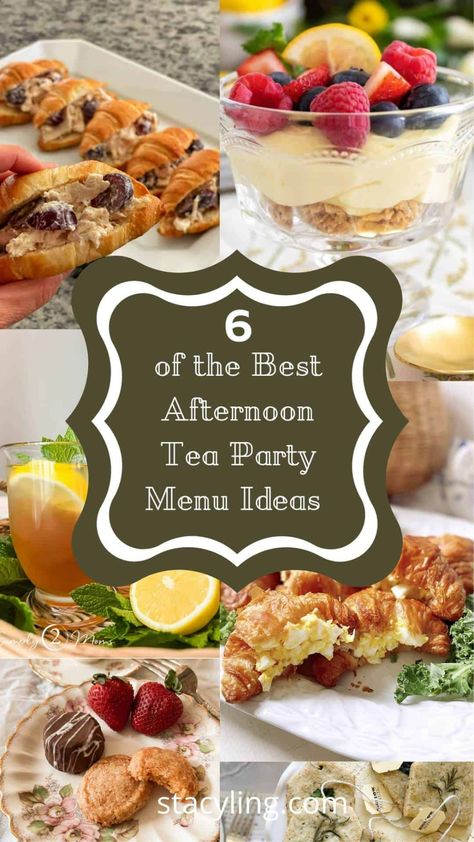 6 Delicious Ideas for Tea Party Food - Stacy Ling Menu For Tea Party, Tea Party Food For Adults, Food For High Tea, High Tea Menu Ideas Food, Easy Afternoon Tea Ideas, Bridgerton Tea Party Food, What To Serve At A Tea Party, Hi Tea Menu Ideas, Brunch Tea Party Food