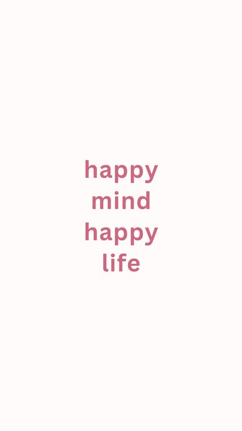 Happy Mind Happy Life Quote, Happy Life Affirmations, My Vibe Quotes Happy, Happy Life Pictures, Living My Best Life Aesthetic, Happy Vibes Aesthetic, Happiness Aesthetic, Happy Aesthetic, Happy Mind Happy Life