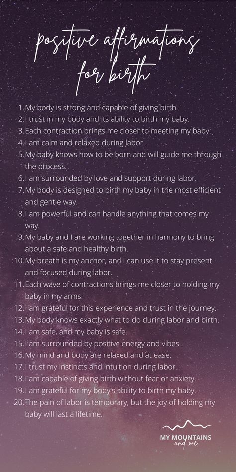 Positive Affirmations for Pregnancy and Birth — My Mountains and Me Positive Labor And Delivery Quotes, 3rd Trimester Affirmations, Birthing Affirmations Positive, Birth Affirmations Christian, Doula Essentials, Labour Affirmations, Giving Birth Quotes, Positive Pregnancy Quotes, Positive Pregnancy Affirmations