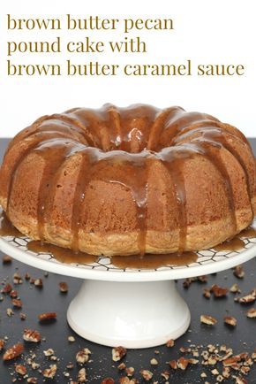 Toffee Bundt Cake, Caramel Bundt Cake, Lite Desserts, Butter Pecan Pound Cake, Butter Caramel Sauce, Brown Butter Caramel, Pecan Pound Cake, Butter Pound Cake, Toffee Chips