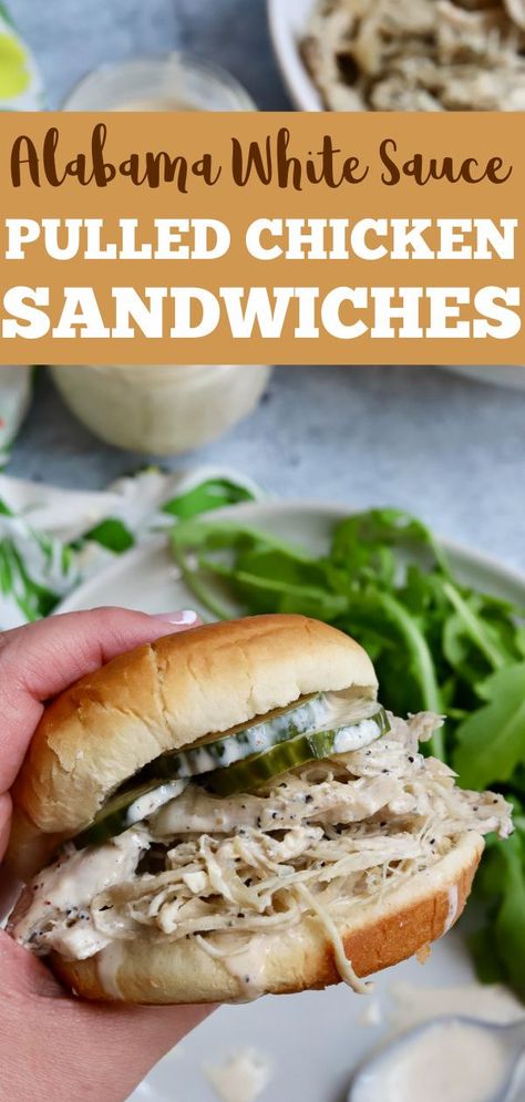 Alabama White Bbq Sauce Chicken Sandwich, Instapot Chicken Sandwich Recipes, Alabama Chicken Sandwich, Pulled Chicken Sauce Recipe, White Bbq Chicken Sandwich, White Bbq Chicken Crockpot, Meals With Pulled Chicken, Best Shredded Chicken Sandwich Recipes, Crockpot Pulled Chicken Sandwiches